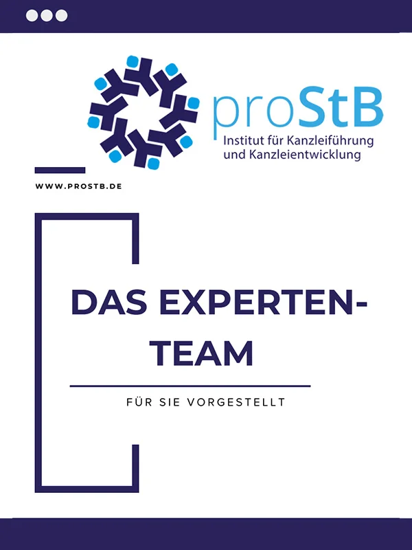 Das Expertenteam von Prostb mit Vorstellung des Beratungsteams für Kanzleiführung und Kanzleientwicklung